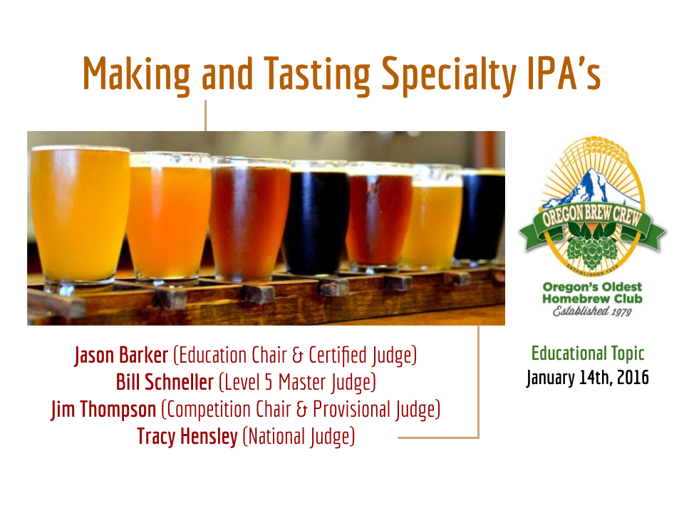 Making and tasting specialty IPAs